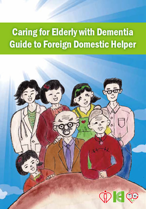 Hospital Authority - Caring for Elderly with Dementia Guide to Foreign Domestic Helper