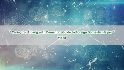 Hospital Authority - Caring for Elderly with Dementia Guide to Foreign Domestic Helper