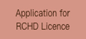 Icon of Application for RCHD licence